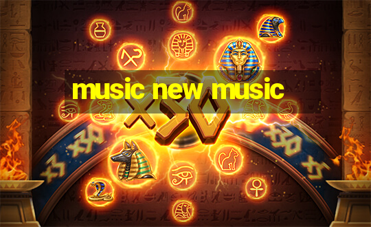 music new music