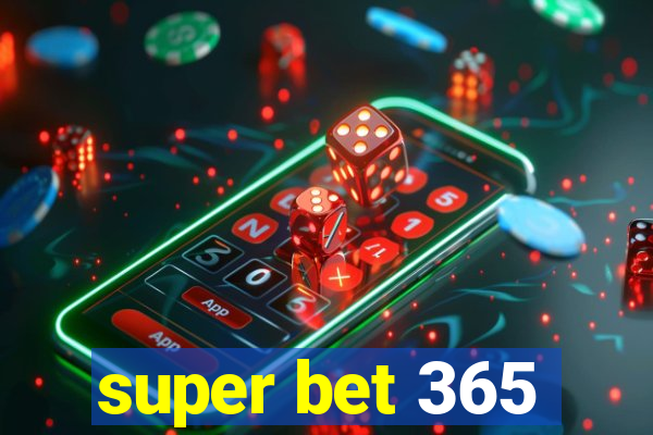 super bet 365