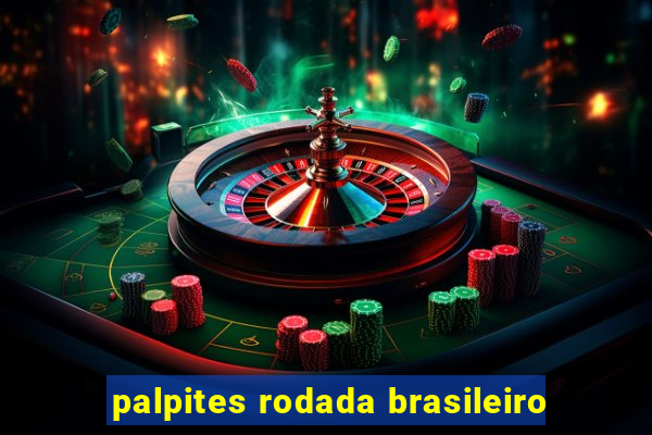 palpites rodada brasileiro