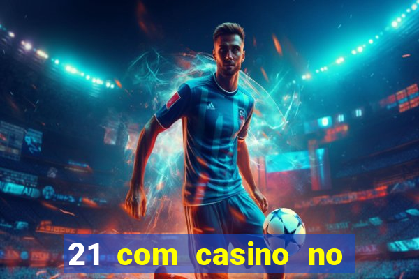 21 com casino no deposit bonus