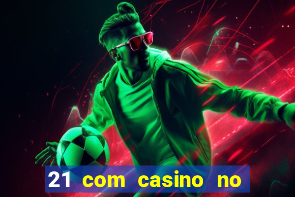 21 com casino no deposit bonus