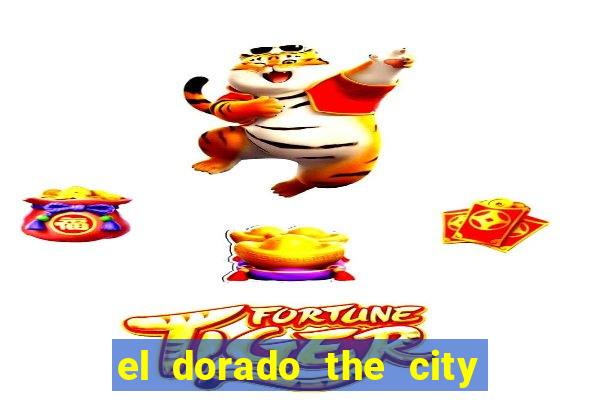 el dorado the city of gold slot free play