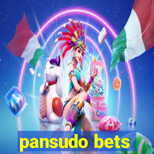 pansudo bets