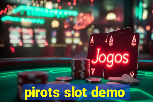 pirots slot demo