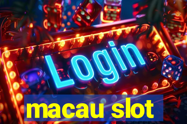 macau slot