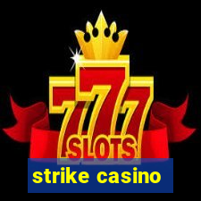 strike casino