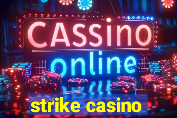 strike casino