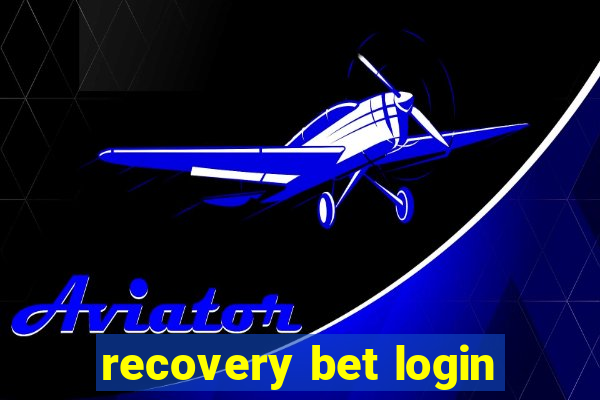 recovery bet login