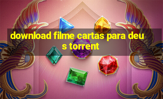 download filme cartas para deus torrent