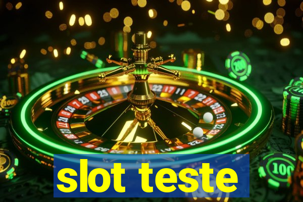 slot teste