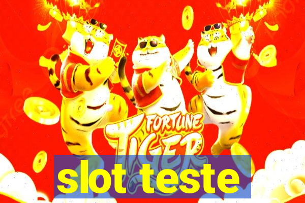 slot teste