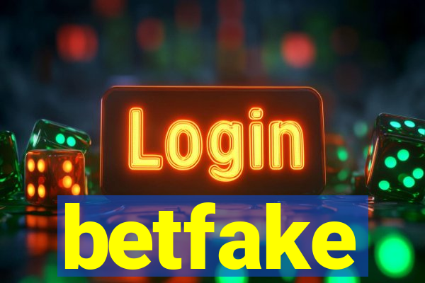 betfake