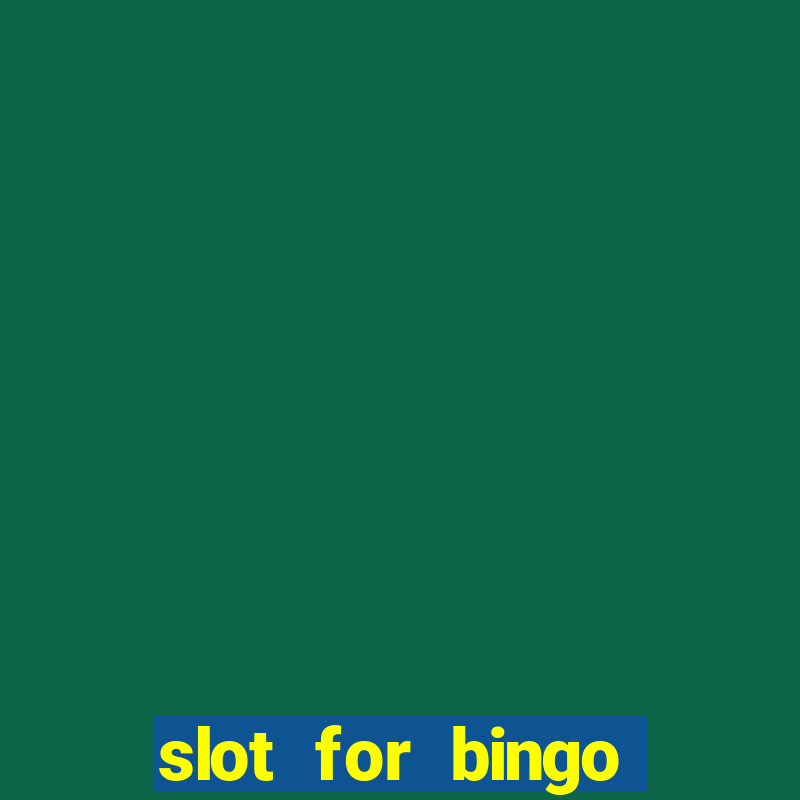 slot for bingo paga mesmo