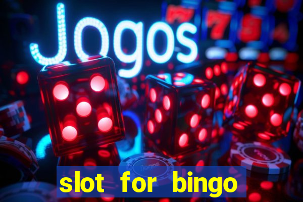 slot for bingo paga mesmo