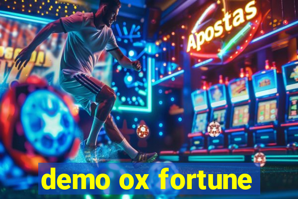 demo ox fortune