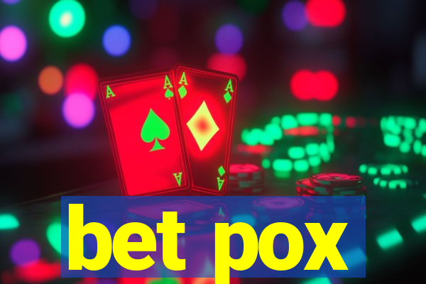 bet pox