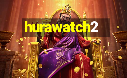 hurawatch2