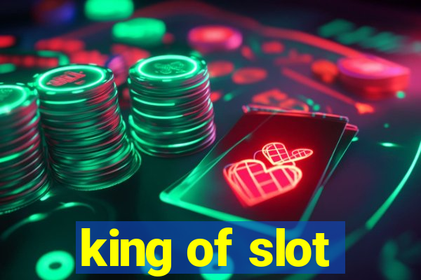 king of slot