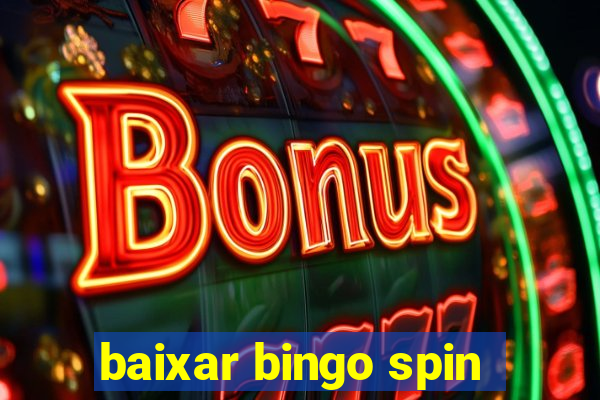 baixar bingo spin