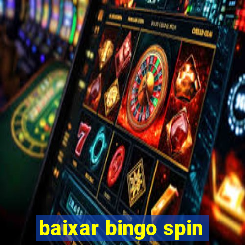 baixar bingo spin