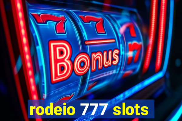 rodeio 777 slots