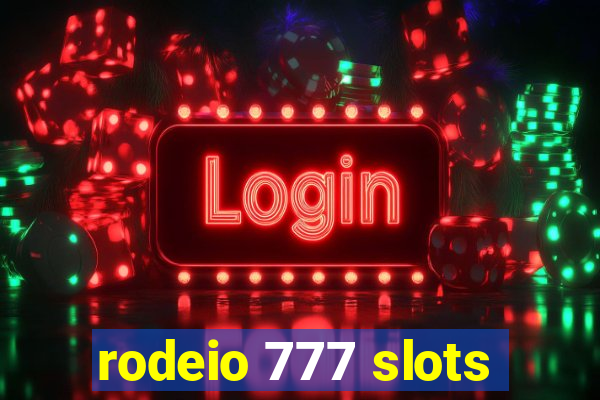 rodeio 777 slots