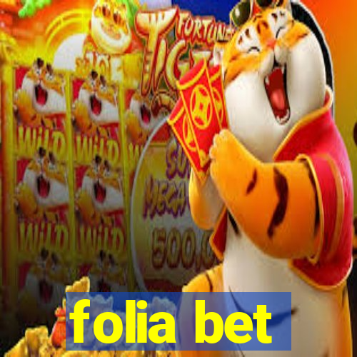 folia bet