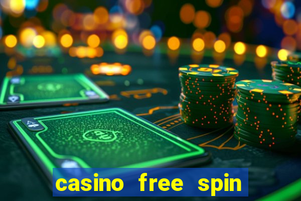 casino free spin no deposit bonus