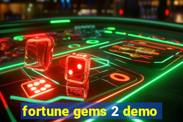 fortune gems 2 demo