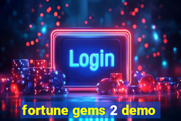 fortune gems 2 demo