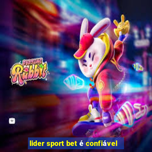 lider sport bet é confiável