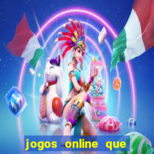 jogos online que da pra ganhar dinheiro