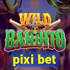 pixi bet