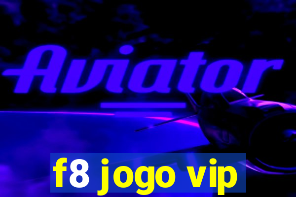 f8 jogo vip