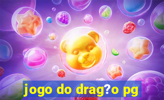 jogo do drag?o pg