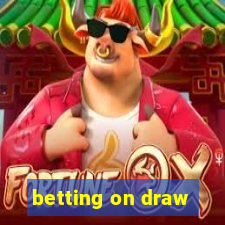 betting on draw