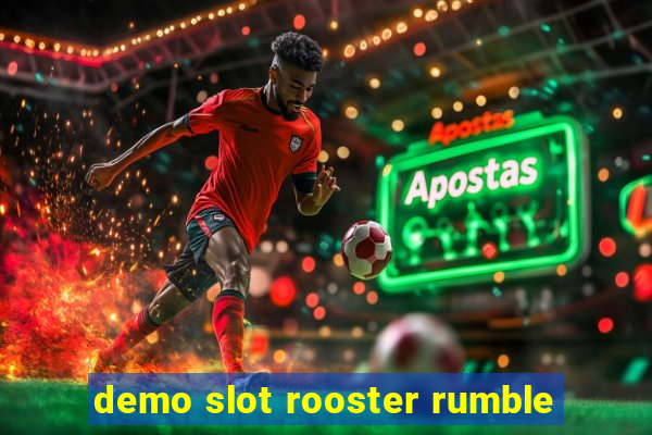 demo slot rooster rumble