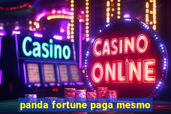 panda fortune paga mesmo