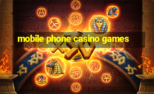 mobile phone casino games