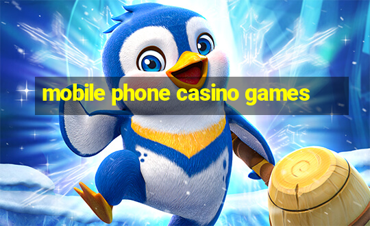 mobile phone casino games