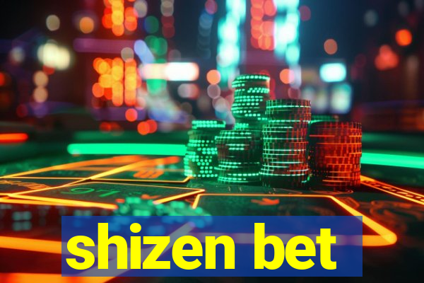 shizen bet