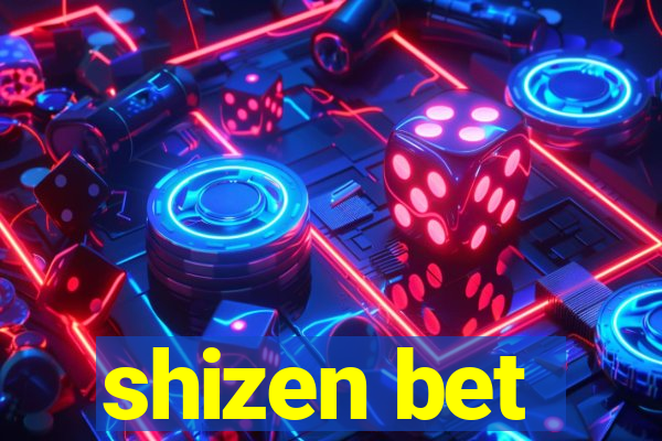 shizen bet