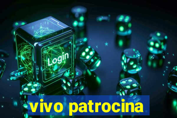 vivo patrocina