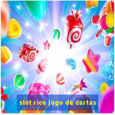 slot rico jogo de cartas