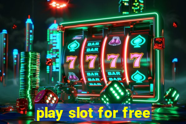 play slot for free