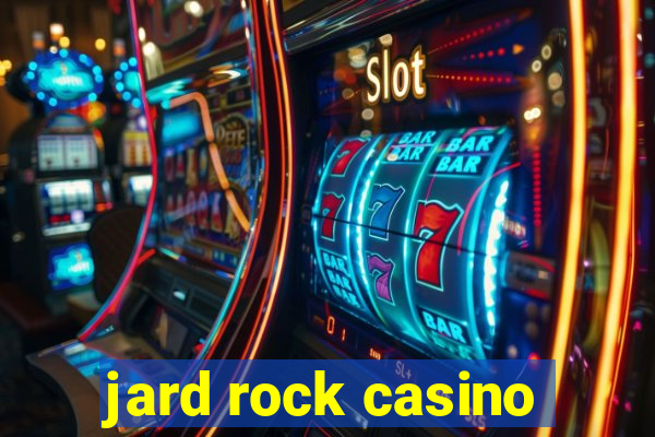 jard rock casino