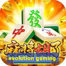 evolution gaming