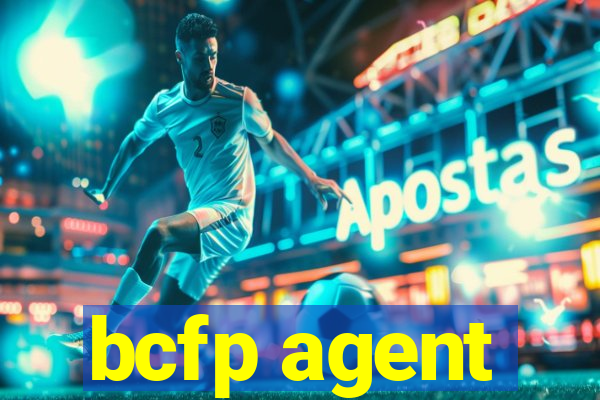 bcfp agent