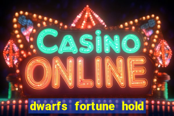 dwarfs fortune hold the jackpot slot free play