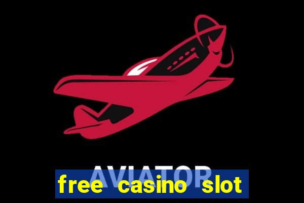 free casino slot machines with free spins